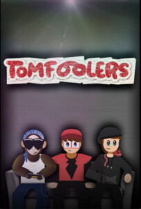 Tomfoolers