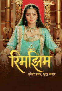 Rimjhim – Choti Umar, Bada Safar
