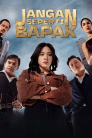 Jangan Seperti Bapak